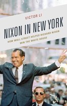 The Fairleigh Dickinson University Press Series in Law, Culture, and the Humanities - Nixon in New York