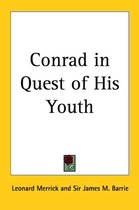 Conrad In Quest Of His Youth