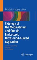 Essentials in Cytopathology 25 - Cytology of the Mediastinum and Gut Via Endoscopic Ultrasound-Guided Aspiration