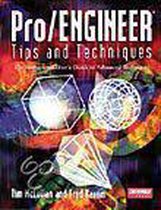 Pro/ENGINEER Tips and Techniques
