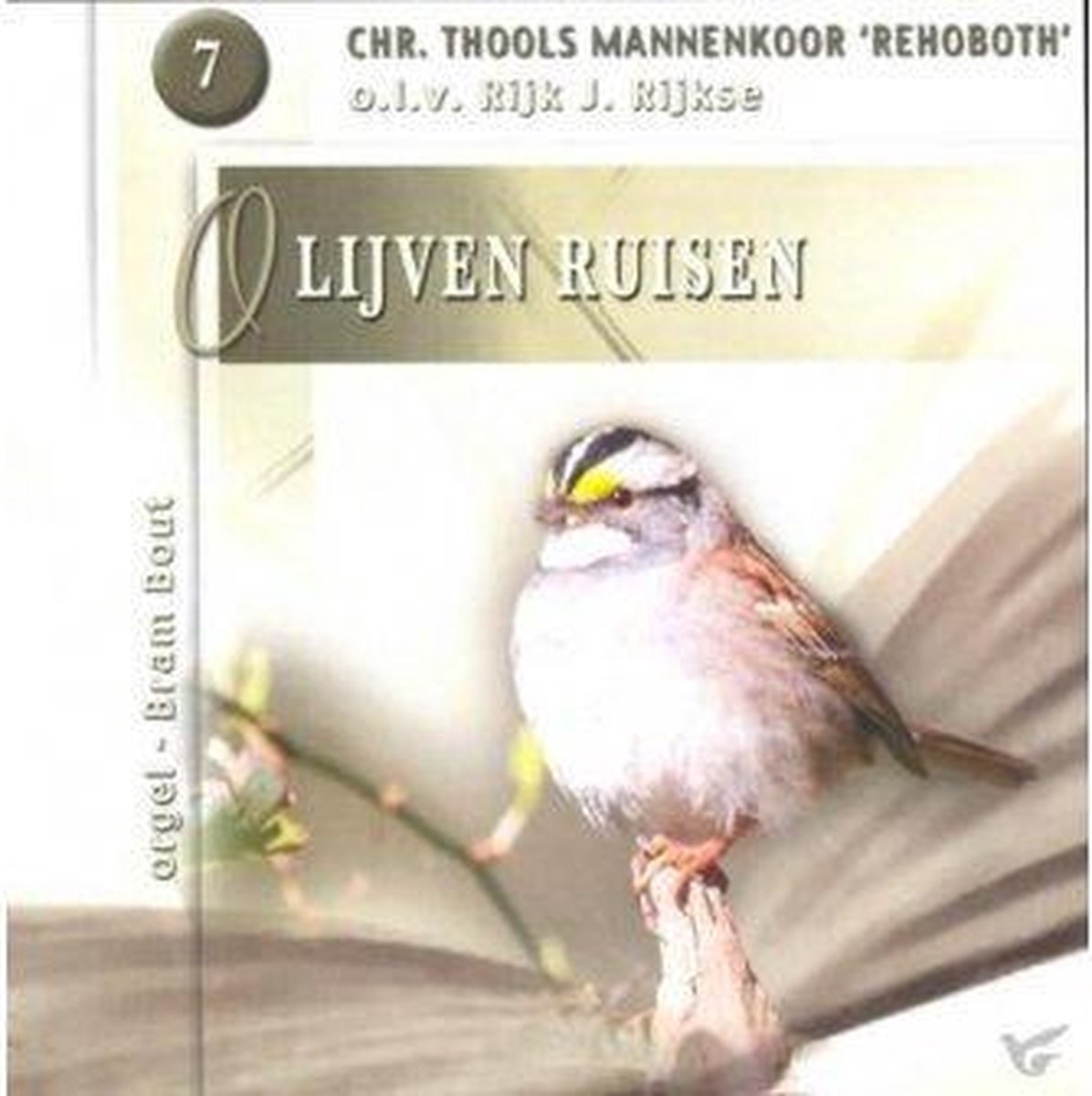 Olijven Ruisen - Christelijk Thools Mannenkoor Rehoboth o.l.v. Rijk J. Rijkse - Deel 7
