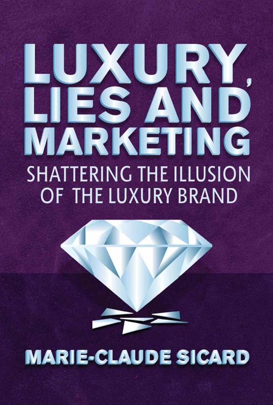 Luxury, Lies and Marketing - cover