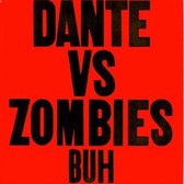 Dante Vs Zombies - Buh (LP)