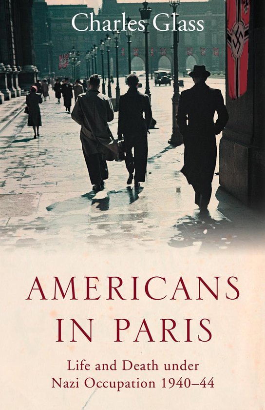 Americans in Paris: Life and Death under Nazi Occupation 194 ... - cover