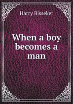 When a boy becomes a man
