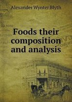 Foods their composition and analysis