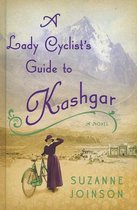 A Lady Cyclist's Guide to Kashgar