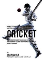 Des Recettes Maison De Barres De Proteines Pour Accelerer Le Developpement Musculaire Au Cricket