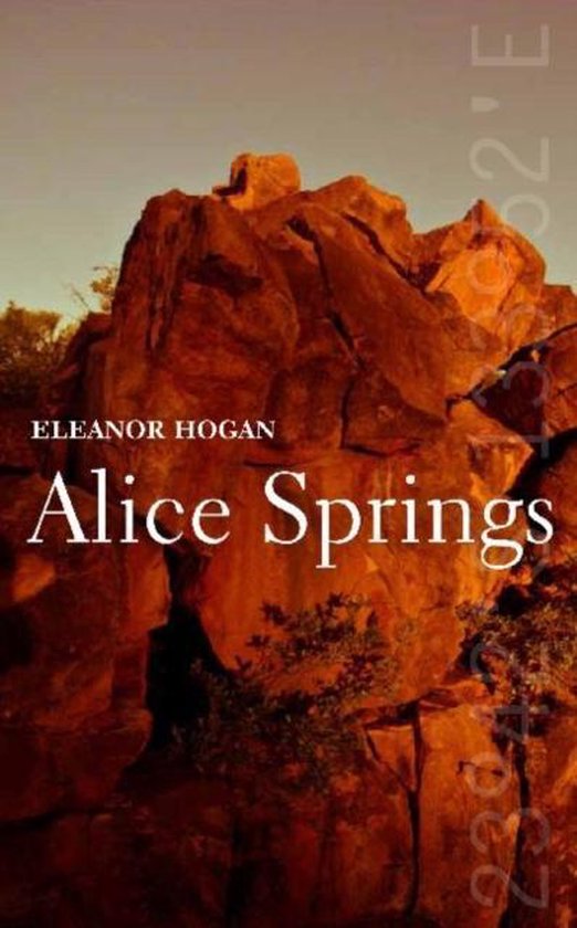 Alice Springs, Eleanor Hogan 9781742233253 Boeken
