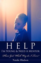 Help I'm Young & Need a Mentor