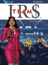 IRS Team 3 - I.R.$. Team - Tome 3 - Goal business