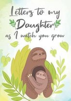 Letters to my Daughter as I watch you grow