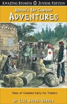 Amazing Stories- Hudson's Bay Company Adventures (Jr)