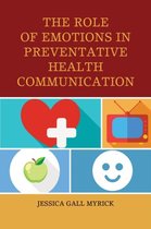 The Role of Emotions in Preventative Health Communication