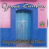 GRUPO SIEMBRA - GEOGRAFIA MUSICAL DE MEXICO