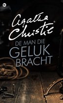 Agatha Christie  -   De man die geluk bracht