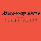Neighborhood Brats - Night Shift (7" Vinyl Single)