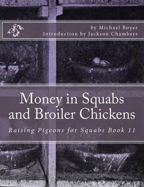 Raising Pigeons for Squabs- Money in Squabs and Broiler Chic ... - cover
