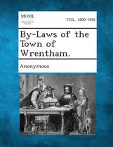 By-Laws of the Town of Wrentham.