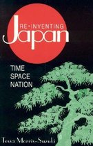 Re-Inventing Japan: Time Space Nation
