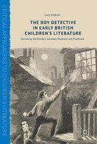 Critical Approaches to Children's Literature-The Boy Detective in Early British Children’s Literature