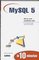 MySQL 5 in 10 minuten