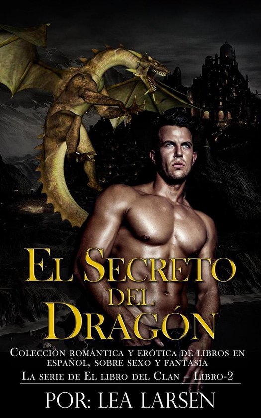 Meyella Ondas Especialidad El Libro De La Serie Del Clan 2 - El Secreto Del Dragón Colección romántica  y erótica... | bol.com