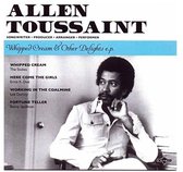 Allen Toussaint - 7-Whipped Cream &.. -4Tr-