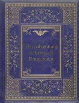 The Adventures of Louis de Rougemont