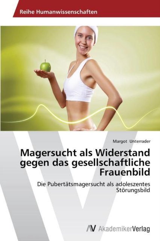 Magersucht als Widerstand gegen das gesellschaftliche Frauen ... - cover