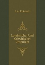 Lateinischer Und Griechischer Unterricht
