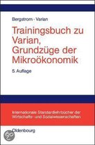 Trainingsbuch Zu Varian, Grundzuge Der Mikrookonomik