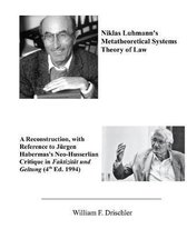 Niklas Luhmann's Metatheoretical Systems Theory of Law