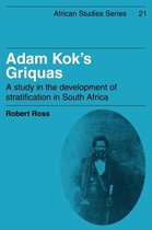 African StudiesSeries Number 21- Adam Kok's Griquas