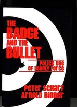 The Badge and the Bullet