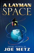 A Layman in Space