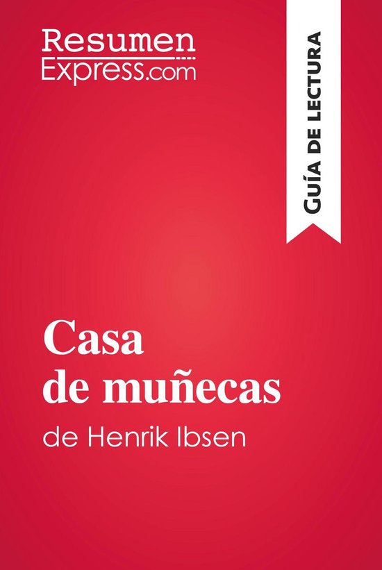 Guía de lectura - Casa de muñecas de Henrik Ibsen (Guía d ... - cover