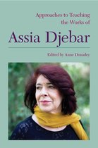 Approaches to Teaching World Literature 144 - Approaches to Teaching the Works of Assia Djebar
