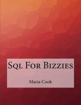 Sql For Bizzies