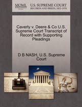 Caverly V. Deere & Co U.S. Supreme Court Transcript of Record with Supporting Pleadings