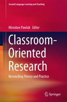 Second Language Learning and Teaching - Classroom-Oriented Research