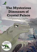 The Mysterious Dinosaurs of Crystal Palace