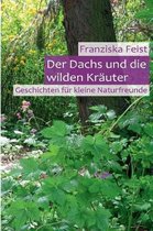 Der Dachs Und Die Wilden Kr uter