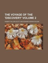 The Voyage of the 'Discovery' Volume 2