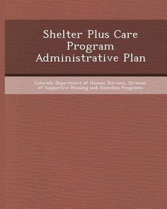 Shelter Plus Care Program Administrative Plan, Sanja Zlatanovic