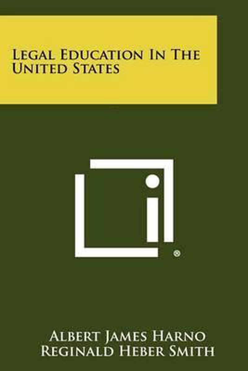 Legal Education In The United States van Albert James Harno