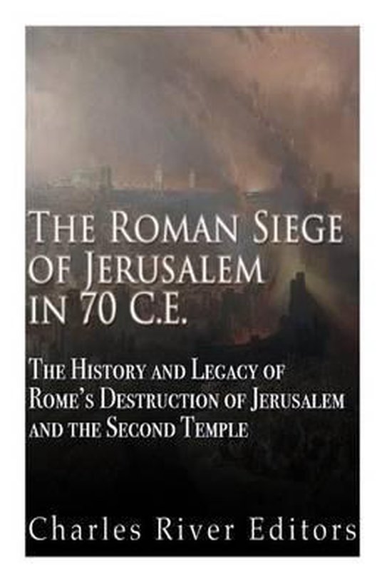 The Roman Siege of Jerusalem in 70 CE - cover