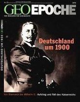GEO Epoche Deutschland um 1900