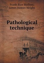 Pathological Technique