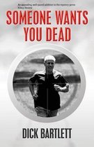 Someone Wants You Dead
